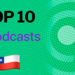 Ranking Apple en Chile: top 10 de los podcast con más reproducciones